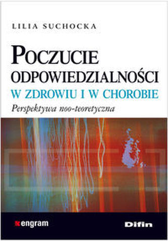 Poczucie odpowiedzialności w zdrowiu i w chorobie
