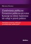 Zamówienia publiczne Partnerstwo publiczno-prywatne Koncesje na roboty budowlane lub usługi w prawie polskim
