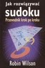 Jak rozwiązywać sudoku. Przewodnik krok po kroku