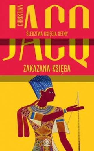 Zakazana księga. Śledztwa księcia Setny. Tom 2 Zakazana księga. Śledztwa księcia Setny. Tom 2