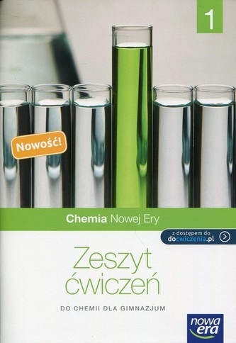 Chemia Nowej Ery 1. Klasa 1. Gimnazjum. Chemia. Ćwiczenia