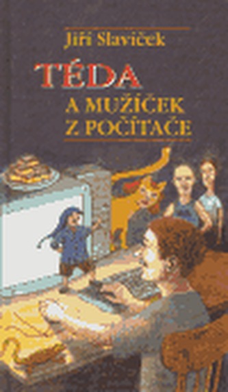 Téda a mužíček z počítače