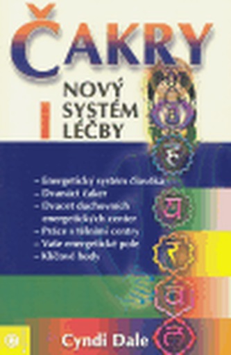 Čakry I. - nový systém léčby