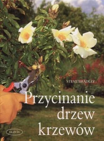 Przycinanie drzew i krzewów