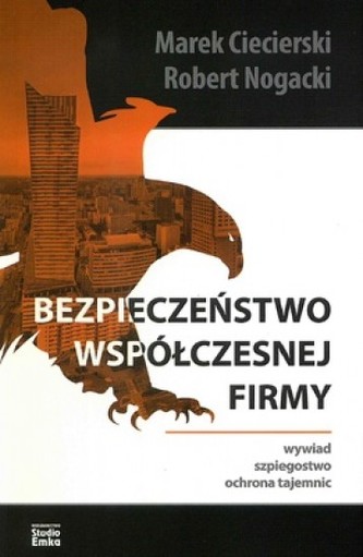 Bezpieczeństwo współczesnej firmy Bezpieczeństwo współczesnej firmy