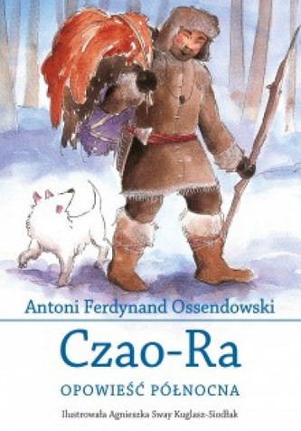 Czao-Ra. Opowieść północna Czao-Ra. Opowieść północna