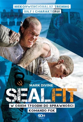 SEALFit. W osiem tygodni do sprawności Komando Fok