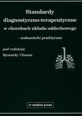 Standardy diagnostyczno-terapeutyczne w chorobach układu oddechowego