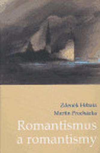 Romantismus a romantismy