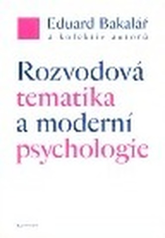 Rozvodová tematika a moderní psychologie