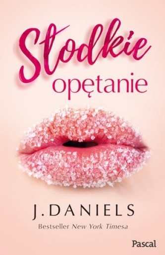 Słodkie opętanie