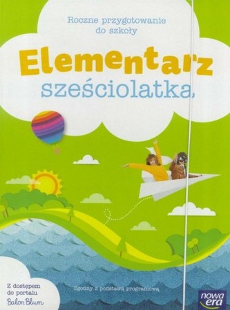Elementarz sześciolatka. Roczne przygotowanie do szkoły. Pakiet podstawowy