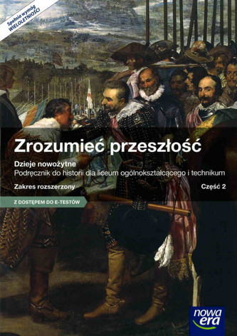Zrozumieć przeszłość 2. Liceum/techn. Historia. Podręcznik. Zakres rozsz