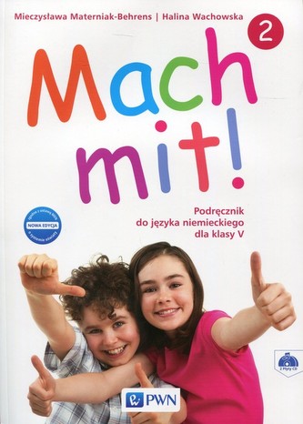 Mach mit! 2. Nowa edycja. Klasa 5. Szkoła podstawowa. Język niemiecki. Podręcznik