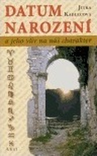 Datum narození a jeho vliv na náš charakter