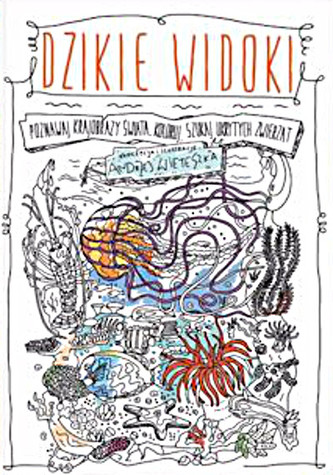 Dzikie widoki. Poznawaj krajobrazy świata