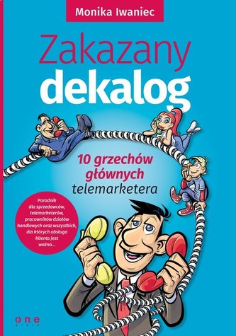 Zakazany dekalog. 10 grzechów głównych telemarketera