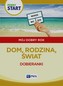 Pewny Start. Mój dobry rok. Dom, rodzina, świat. Dobieranki