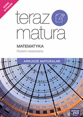 Teraz matura. Matematyka. Arkusze maturalne. Zakres rozszerzony. 2017