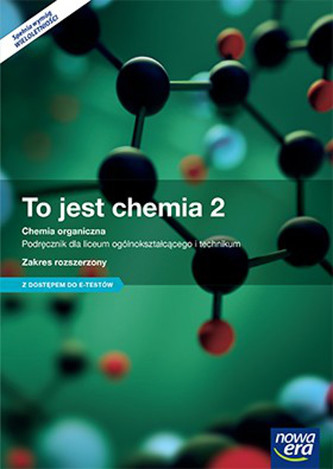 To jest chemia 2. Liceum/techn. Chemia. Podręcznik. Zakres rozszerzony