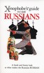 Xenophobe's Guide to Russians