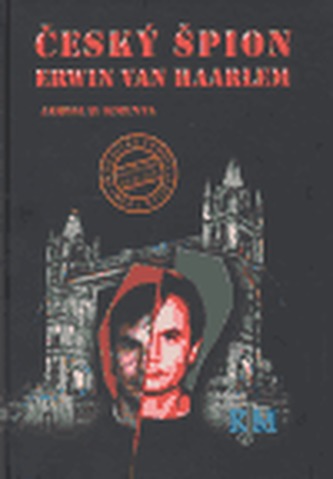 Český špion Erwin van Haarlem