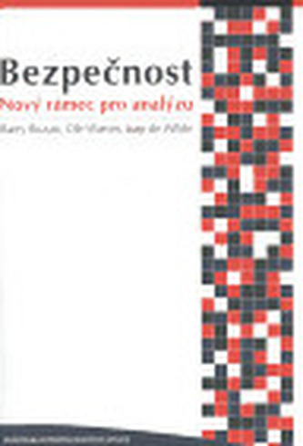 Bezpečnost: Nový rámec pro analýzu