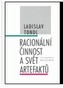 Racionální činnost a svět artefaktů