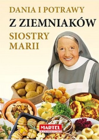 Dania i potrawy z ziemniaków siostry Marii