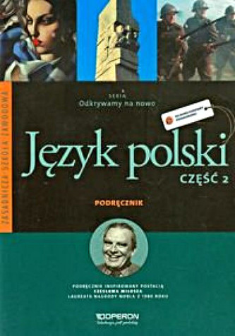 Odkrywamy na nowo. Język polski. Liceum/techn. Część 2 Podręcznik. Zakres rozsz