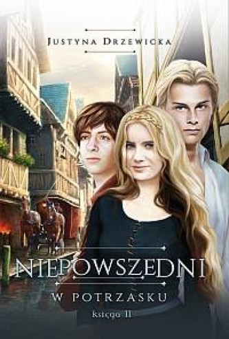 Niepowszedni. Księga II. W potrzasku