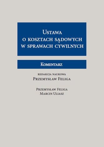 Ustawa o kosztach sądowych w sprawach cywilnych Komentarz
