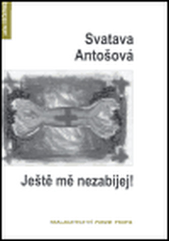 Ještě mě nezabíjej!