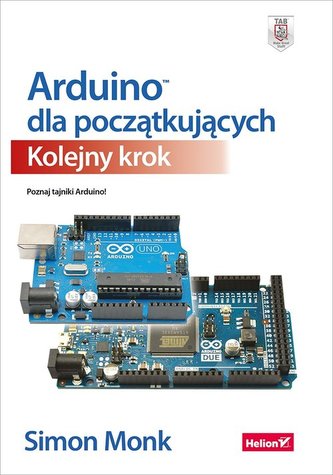 Arduino dla początkujących Kolejny krok