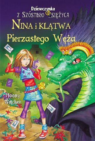 Dziewczynka z Szóstego Księżyca 3 Nina i klątwa Pierzastego Węża