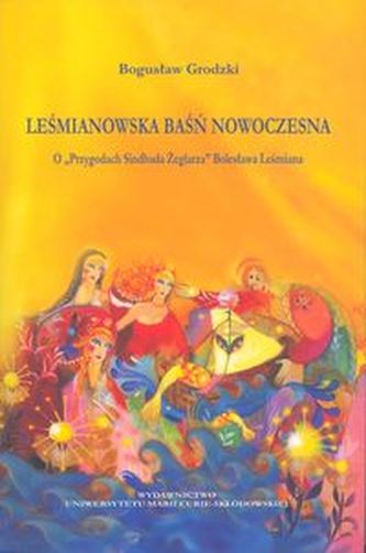 Leśmianowska baśń nowoczesna O 'Przygodach Sindbada Żeglarza' Bolesława Leśmiana
