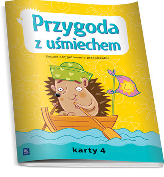 Przygoda z uśmiechem. Roczne przygotowanie przedszkolne. Karty 4