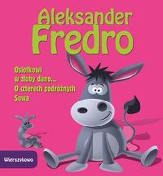 Osiołkowi w żłoby dano O czterech podróżnych Sowa