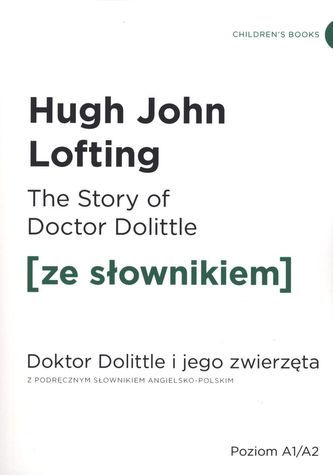 The Story of Doctor Dolittle / Doktor Dolittle (z podręcznym słownikiem angielsko-polskim)