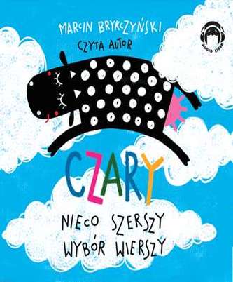 Czary Nieco szerszy wybór wierszy