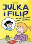 Julka i Filip. Julka chce mieć przyjaciółkę