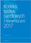 Kodeks Spółek Handlowych z komentarzem 2017