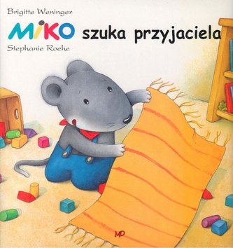 Miko szuka przyjaciela