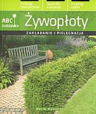 Żywopłoty. Zakładanie i pielęgnacja