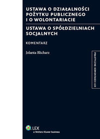 Ustawa o działalności pożytku publicznego i o wolontariacie Ustawa o spółdzielniach socjalnych