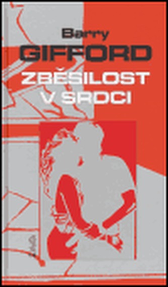 Zběsilost v srdci Zběsilost v srdci
