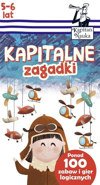 Kapitan Nauka. Kapitalne łamigłówki (5-6 lat)