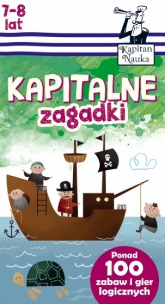 Kapitan Nauka. Kapitalne zagadki (7-8 lat)