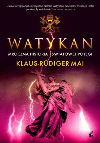 Watykan. Mroczna historia światowej potęgi
