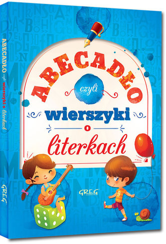 Abecadło, czyli wierszyki o literkach Abecadło, czyli wierszyki o literkach